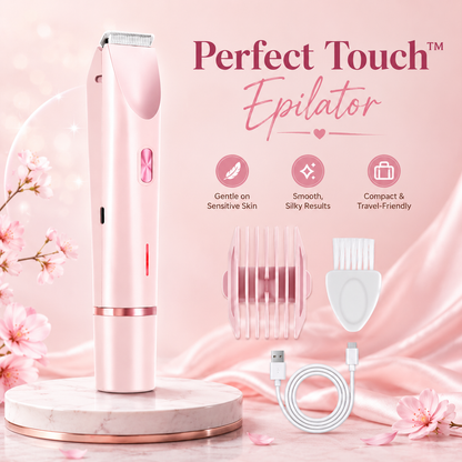 Perfect Touch™ Epilator